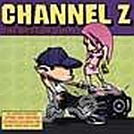 Channel Z: The Best of Vol. 1
