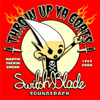 Throw Up Ya Goats - Switchblade Soundtrack