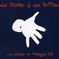 The Power & The Passion - A Tribute To Midnight Oil