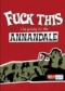Fuck This, I'm Going To The Annandale